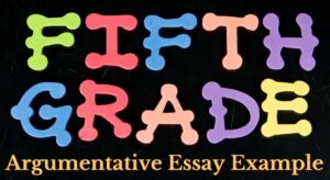 argumentative essay sample grade 5